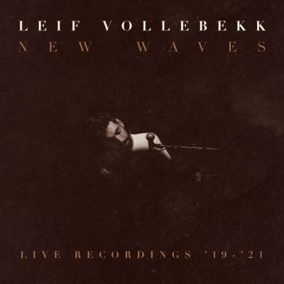 Album art for Leif Vollebekk's album New Waves (Live Recordings '19-'21)